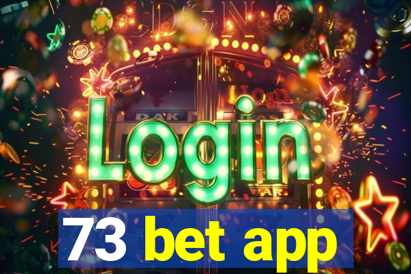 73 bet app